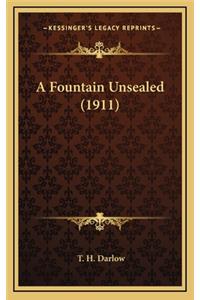 A Fountain Unsealed (1911)
