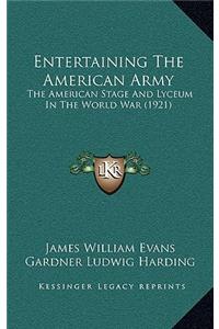 Entertaining the American Army