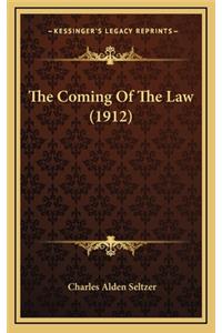 The Coming of the Law (1912)