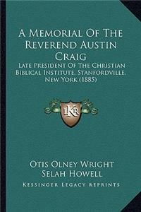 Memorial of the Reverend Austin Craig