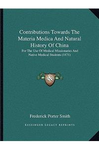 Contributions Towards The Materia Medica And Natural History Of China