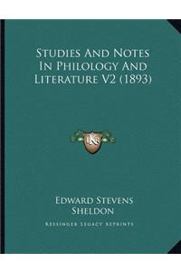 Studies And Notes In Philology And Literature V2 (1893)