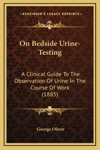 On Bedside Urine-Testing