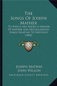 The Songs Of Joseph Mather
