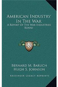 American Industry In The War