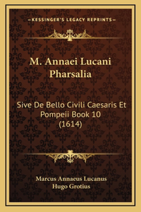 M. Annaei Lucani Pharsalia