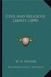 Civil And Religious Liberty (1890)