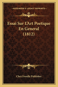 Essai Sur L'Art Poetique En General (1812)