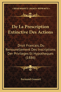De La Prescription Extinctive Des Actions
