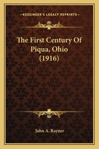 First Century Of Piqua, Ohio (1916)