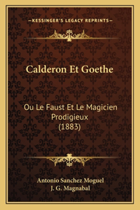 Calderon Et Goethe