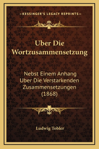 Uber Die Wortzusammensetzung