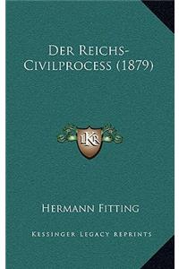 Der Reichs-Civilprocess (1879)