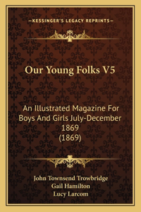 Our Young Folks V5