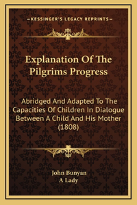 Explanation Of The Pilgrims Progress