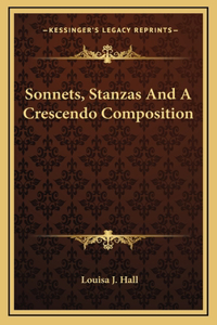 Sonnets, Stanzas And A Crescendo Composition