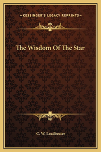The Wisdom Of The Star