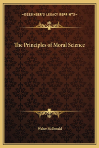 The Principles of Moral Science