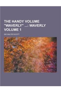 The Handy Volume Waverly Volume 1