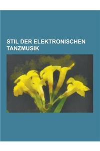 Stil Der Elektronischen Tanzmusik
