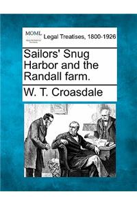 Sailors' Snug Harbor and the Randall Farm.