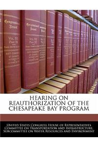 Hearing on Reauthorization of the Chesapeake Bay Program