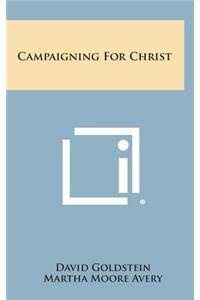 Campaigning for Christ