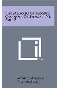 The Memoirs of Jacques Casanova de Seingalt V1, Part 2