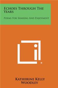 Echoes Through the Years