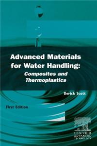 Advanced Materials for Water Handling: Composites and Thermoplastics