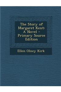 The Story of Margaret Kent