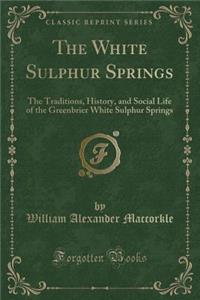 The White Sulphur Springs