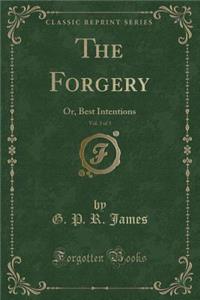 The Forgery, Vol. 3 of 3
