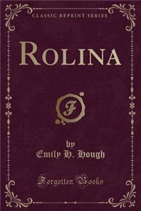 Rolina (Classic Reprint)