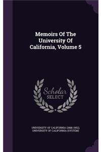 Memoirs of the University of California, Volume 5