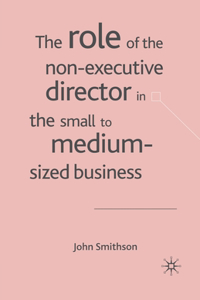 Role of the Non-Executive Director in the Small to Medium Sized Businesses