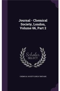 Journal - Chemical Society, London, Volume 66, Part 2