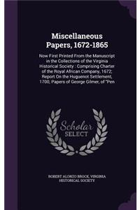 Miscellaneous Papers, 1672-1865