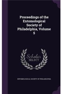 Proceedings of the Entomological Society of Philadelphia, Volume 5