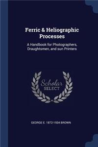 Ferric & Heliographic Processes