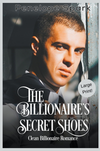 Billionaire's Secret Shoes (Large Print)