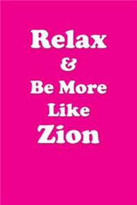 Relax & Be More Like Zion Affirmations Workbook Positive Affirmations Workbook Includes