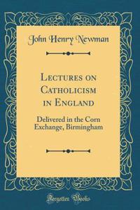 Lectures on Catholicism in England