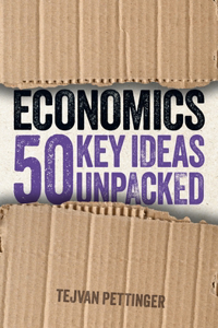 Economics: 50 Key Ideas Unpacked