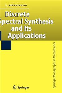 Discrete Spectral Synthesis and Its Applications