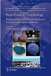 From Fossils to Astrobiology