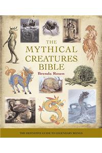 Mythical Creatures Bible: The Definitive Guide to Legendary Beings Volume 14