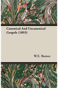 Canonical And Uncanonical Gospels (1893)