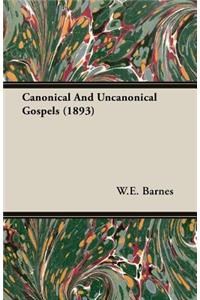 Canonical And Uncanonical Gospels (1893)