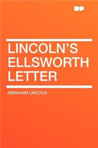 Lincoln's Ellsworth Letter